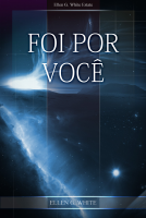 FOI POR VOCÊ - Ellen G. White.pdf